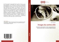 Bookcover of Images du centre-ville