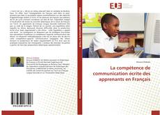 Bookcover of La compétence de communication écrite des apprenants en Français