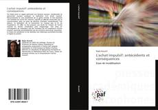 Bookcover of L'achat impulsif: antécédents et conséquences