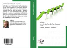 Bookcover of Les obstacles de l'accès aux soins