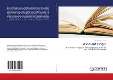 Capa do livro de A Violent Origin 