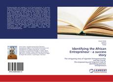 Portada del libro de Identifying the African Entrepreneur - a success story