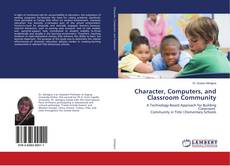 Copertina di Character, Computers, and Classroom Community