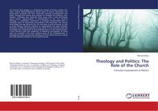 Couverture de Theology and Politics: The Role of the Church