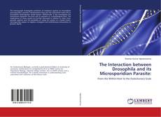 The Interaction between Drosophila and its Microsporidian Parasite:的封面