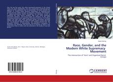 Race, Gender, and the Modern White Supremacy Movement kitap kapağı