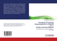Teaching & learning Polymorphism in JAVA & C++ Using Learning Objects kitap kapağı