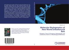 Borítókép a  Molecular Phylogenetics of New World Emballonurid Bats - hoz
