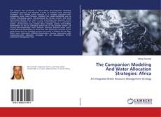 Couverture de The Companion Modeling And Water Allocation Strategies: Africa