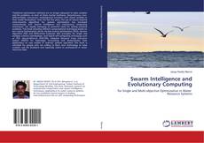 Bookcover of Swarm Intelligence and Evolutionary Computing