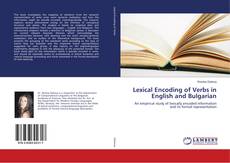 Lexical Encoding of Verbs in English and Bulgarian kitap kapağı