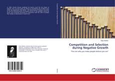 Copertina di Competition and Selection during Negative Growth