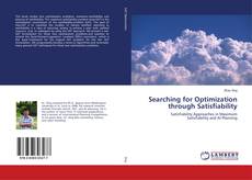 Searching for Optimization through Satisfiability的封面