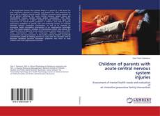 Couverture de Children of parents with acute central nervous system injuries