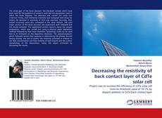 Bookcover of Decreasing the resistivity of back contact layer of CdTe solar cell