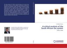 Capa do livro de A critical analysis of the South African tax system 