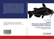 Catfish (Pangasius Hypothalamus) Farming Systems, Vietnam kitap kapağı