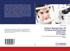 Bookcover of Pattern Recognition Of Cerebral Haemorrhage (CH)From CT Images
