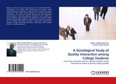 A Sociological Study of Quality Interaction among College Students的封面