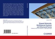 Copertina di Shaped Materials, Multilayered Systems and Structural Forms