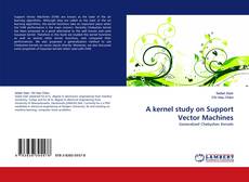 Portada del libro de A kernel study on Support Vector Machines