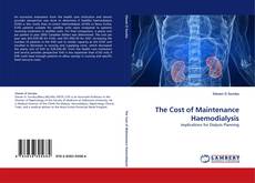 Portada del libro de The Cost of Maintenance Haemodialysis