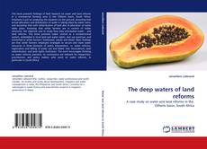 Bookcover of The deep waters of land reforms