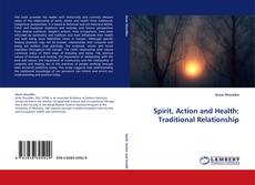 Copertina di Spirit, Action and Health: Traditional Relationship