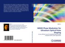 Buchcover von MEMS Phase Modulator for Ultrashort Optical Pulse Shaping