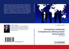 Comparing Leadership Competencies Among Senior Army Leaders kitap kapağı