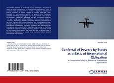 Capa do livro de Conferral of Powers by States as a Basis of International Obligation 