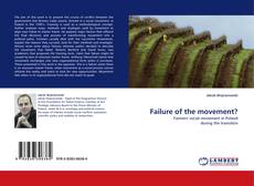 Capa do livro de Failure of the movement? 