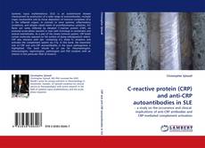 Buchcover von C-reactive protein (CRP) and anti-CRP autoantibodies in SLE