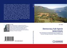 Capa do livro de Democracy Sub Specie Aeternitatis 