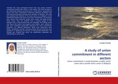 Couverture de A study of union commitment in different sectors