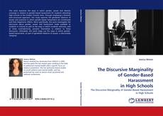 Couverture de The Discursive Marginality of Gender-Based Harassment in High Schools