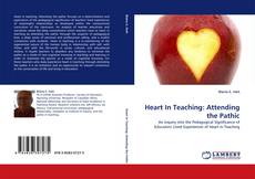 Couverture de Heart In Teaching: Attending the Pathic