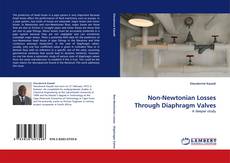 Copertina di Non-Newtonian Losses Through Diaphragm Valves