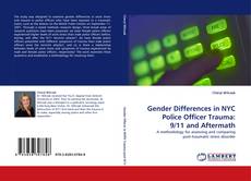 Gender Differences in NYC Police Officer Trauma: 9/11 and Aftermath kitap kapağı