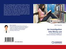 Couverture de An investigation into library use