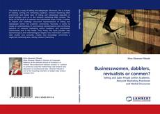 Businesswomen, dabblers, revivalists or conmen? kitap kapağı