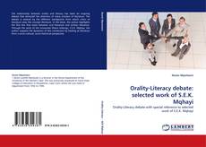 Orality-Literacy debate: selected  work of S.E.K. Mqhayi kitap kapağı