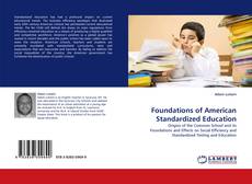 Couverture de Foundations of American Standardized Education
