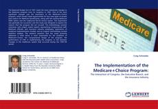 The Implementation of the Medicare+Choice Program: kitap kapağı