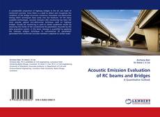 Couverture de Acoustic Emission Evaluation of RC beams and Bridges