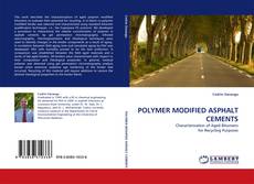 Portada del libro de POLYMER MODIFIED ASPHALT CEMENTS