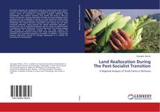 Copertina di Land Reallocation During The Post-Socialist Transition