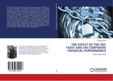 Copertina di THE EFFECT OF THE ISO-14001 EMS ON CORPORATE FINANCIAL PERFORMANCE