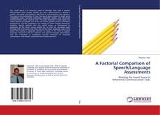 Copertina di A Factorial Comparison of Speech/Language Assessments