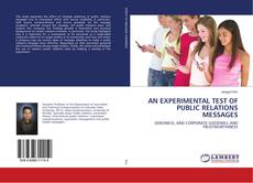 Bookcover of AN EXPERIMENTAL TEST OF PUBLIC RELATIONS MESSAGES